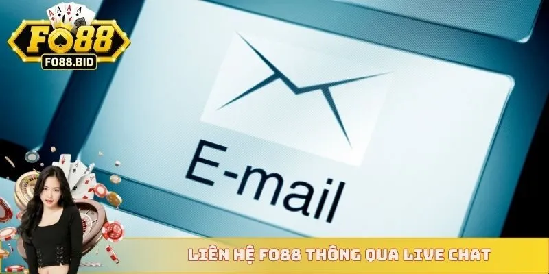 Liên hệ FO88 thông qua live chat