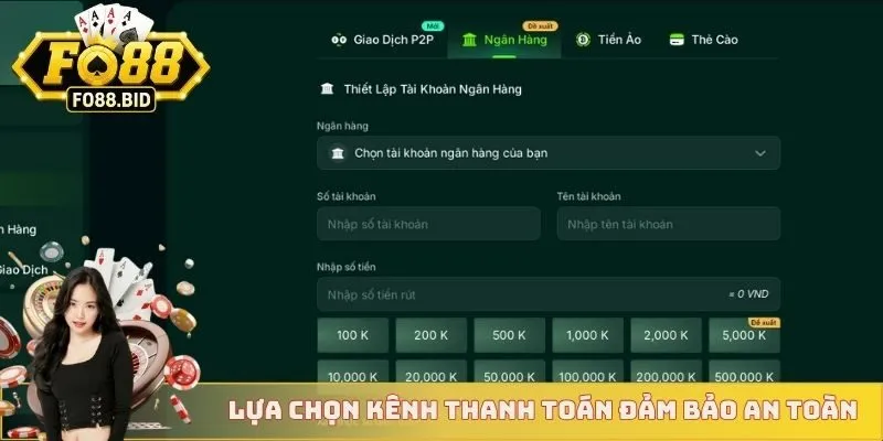 Lựa chọn kênh thanh toán đảm bảo an toàn 