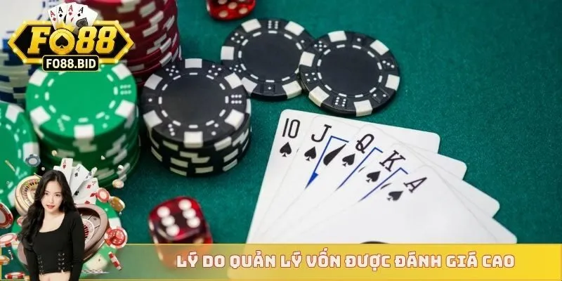 Lý do quản lý vốn được đánh giá cao 