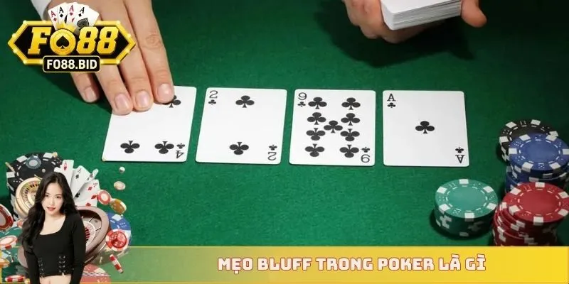 Mẹo bluff trong poker là gì