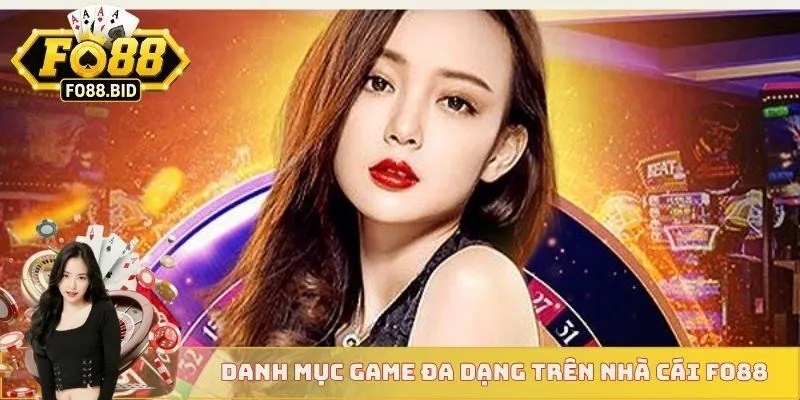 Danh mục game đa dạng trên nhà cái FO88
